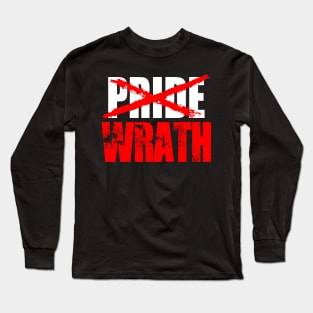 Wrath - Gay Pride LGBT Queer Month Long Sleeve T-Shirt